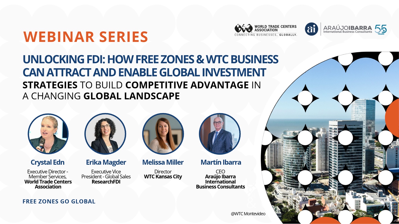 free zone investment attraction How Does a Free Zone Win the Investment It Isn't Getting? Free Zones Go Global Free Zones Go Global webinar poster: Unlocking FDI with Crystal Edn, Erika Magder, Melissa Miller and Martín Ibarra